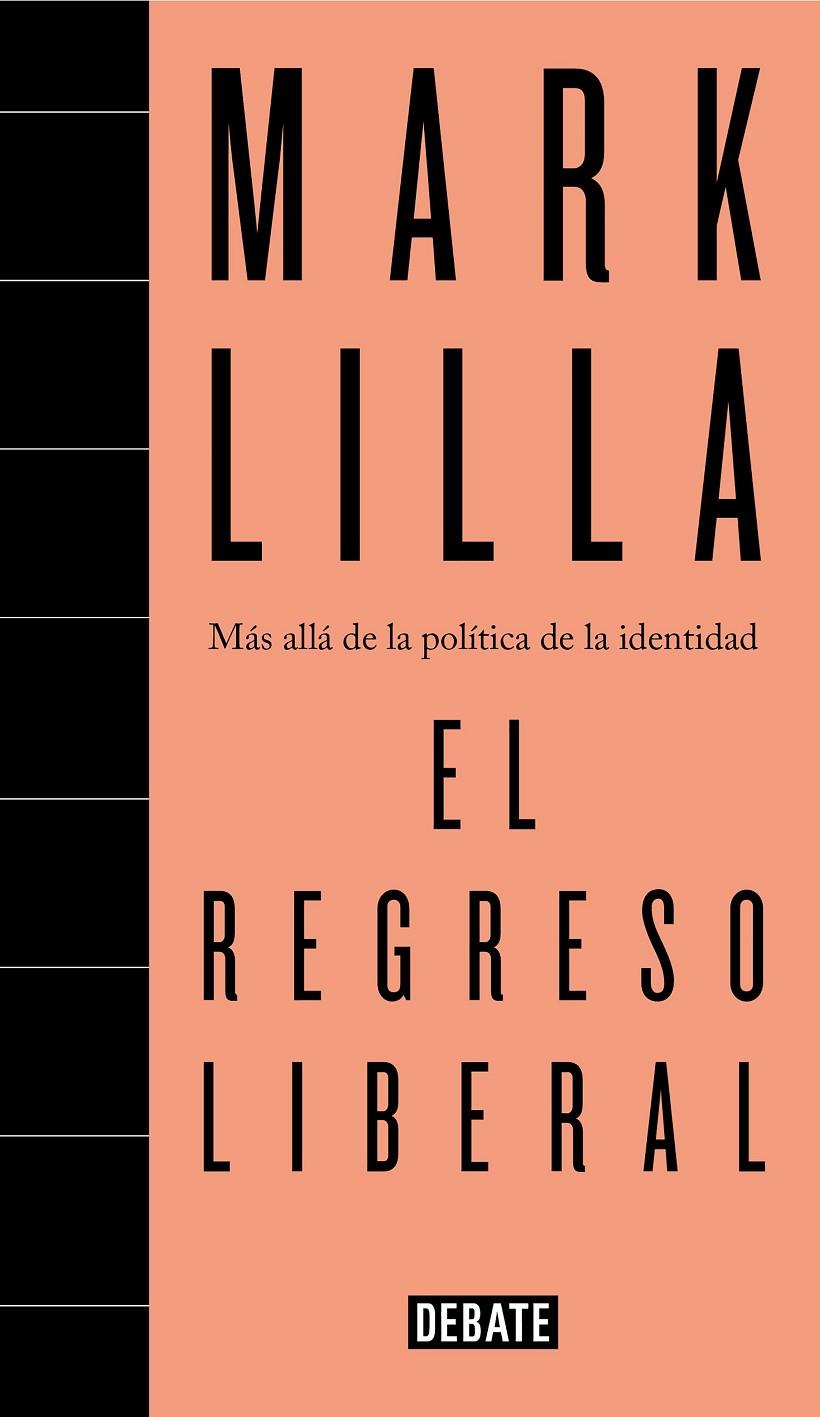 EL REGRESO LIBERAL | 9788499928692 | LILLA, MARK | Galatea Llibres | Llibreria online de Reus, Tarragona | Comprar llibres en català i castellà online
