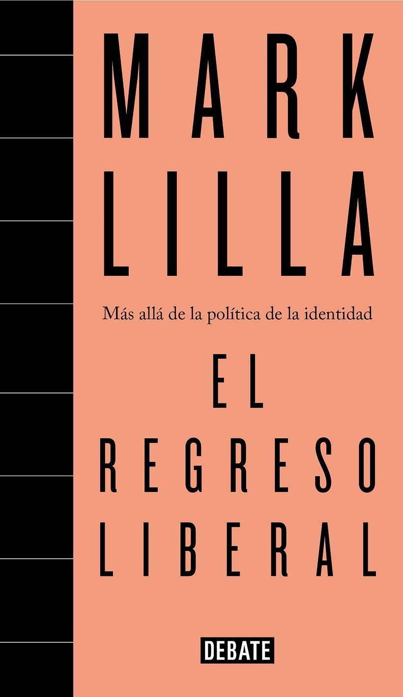 EL REGRESO LIBERAL | 9788499928692 | LILLA, MARK | Galatea Llibres | Librería online de Reus, Tarragona | Comprar libros en catalán y castellano online