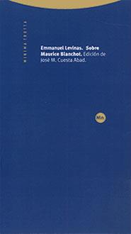SOBRE MAURICE BLANCHOT | 9788481644043 | LEVINAS, EMMANUEL | Galatea Llibres | Librería online de Reus, Tarragona | Comprar libros en catalán y castellano online