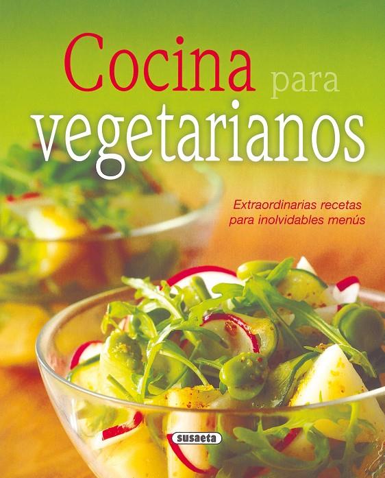 COCINA PARA VEGETARIANOS | 9788430570614 | SUSAETA, EQUIPO | Galatea Llibres | Librería online de Reus, Tarragona | Comprar libros en catalán y castellano online