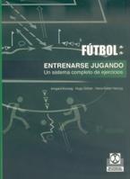 ENTRENARSE JUGANDO. UN SISTEMA COMPLETODE EJERCICI | 9788480192163 | KONZAG, IRMGARD | Galatea Llibres | Librería online de Reus, Tarragona | Comprar libros en catalán y castellano online