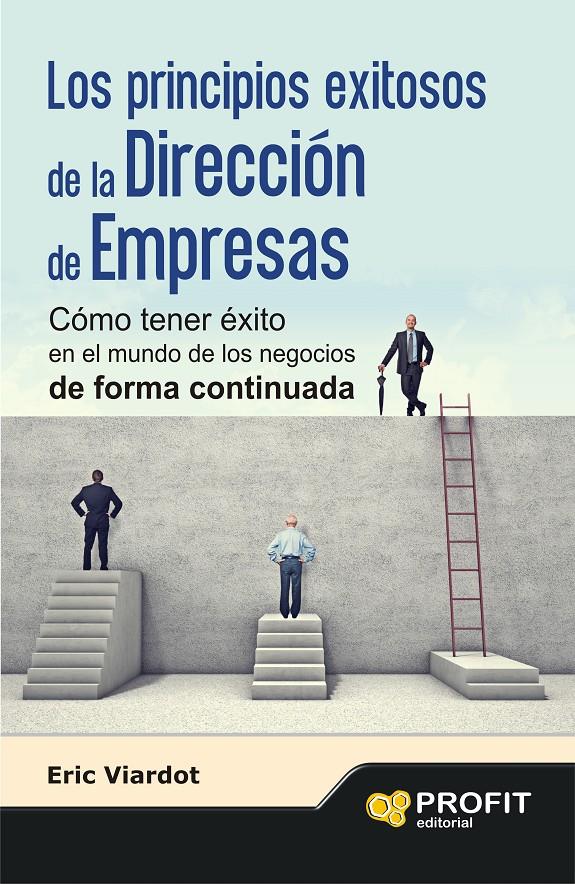 LOS PRINCIPIOS EXITOSOS DE LA  DIRECCIÓN DE EMPRESAS | 9788415735953 | VIARDOT, ERIC | Galatea Llibres | Llibreria online de Reus, Tarragona | Comprar llibres en català i castellà online