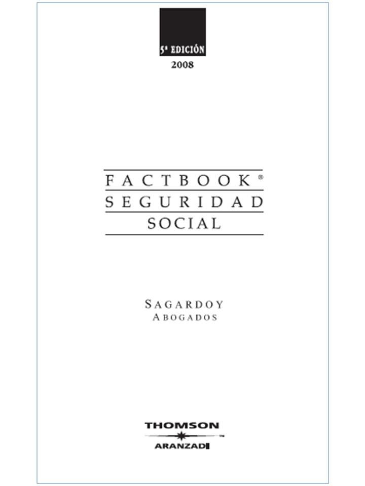 FACTBOOK SEGURIDAD SOCIAL 2008 | 9788483556634 | SAGARDO Y ABOGADOS | Galatea Llibres | Librería online de Reus, Tarragona | Comprar libros en catalán y castellano online