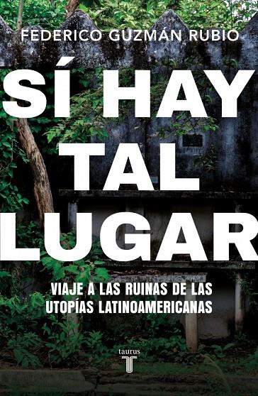 SÍ HAY TAL LUGAR | 9788430628063 | GUZMÁN RUBIO, FEDERICO | Galatea Llibres | Librería online de Reus, Tarragona | Comprar libros en catalán y castellano online