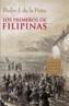 LOS PRIMEROS DE FILIPINAS | 9788484338246 | DE LA PEÑA, PEDRO J. | Galatea Llibres | Librería online de Reus, Tarragona | Comprar libros en catalán y castellano online