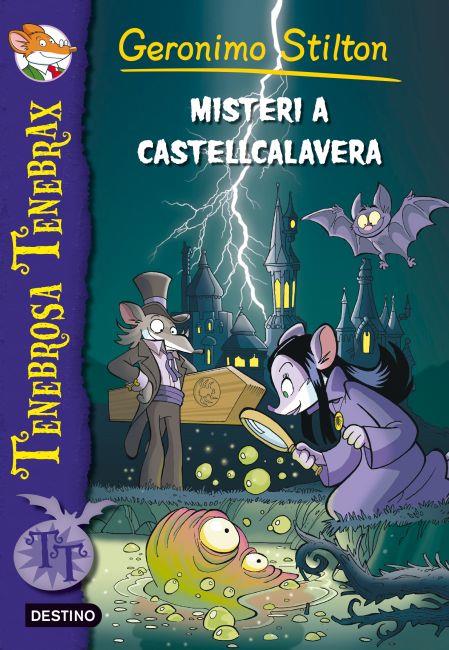 MISTERI A CASTELLCALAVERA. TENEBROSA TENEBRAX 2 GERONIMO STILTON | 9788499328003 | Galatea Llibres | Llibreria online de Reus, Tarragona | Comprar llibres en català i castellà online