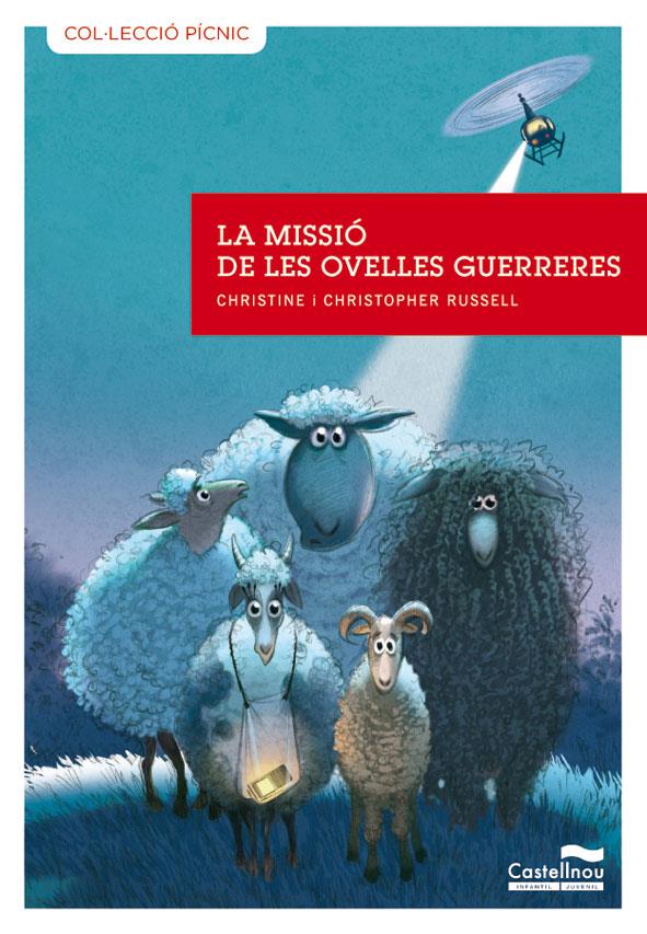 LA MISSIO DE LES OVELLES GUERRERES | 9788415206446 | RUSSELL, CHRISTINE I CHRISTOPHER | Galatea Llibres | Llibreria online de Reus, Tarragona | Comprar llibres en català i castellà online
