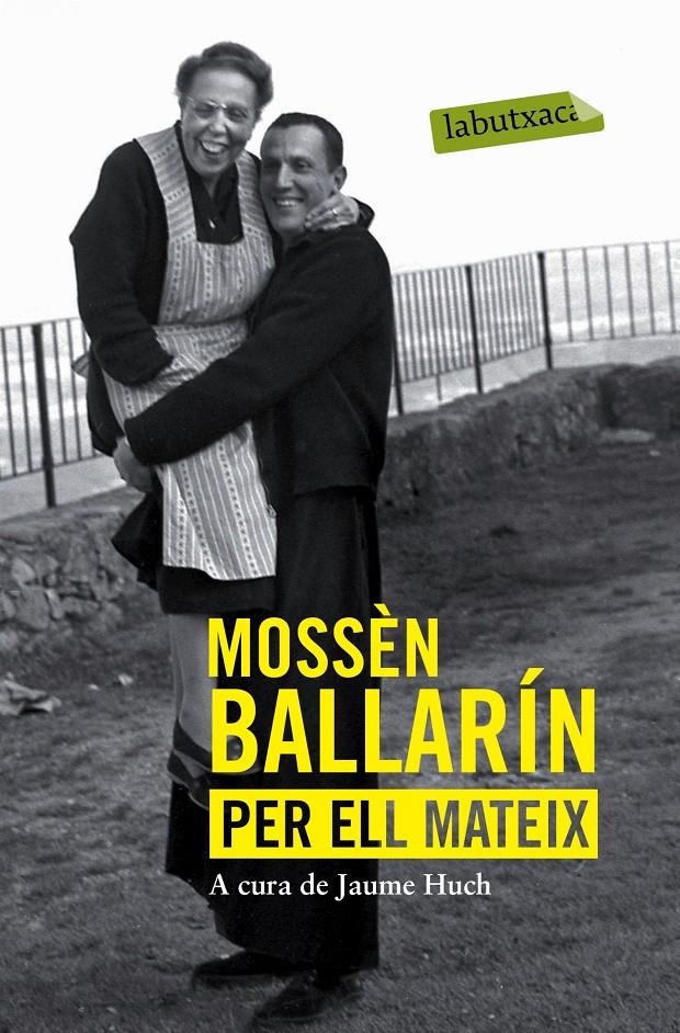 MOSSÈN BALLARÍN PER ELL MATEIX | 9788416334070 | MOSSÈN BALLARÍN | Galatea Llibres | Llibreria online de Reus, Tarragona | Comprar llibres en català i castellà online
