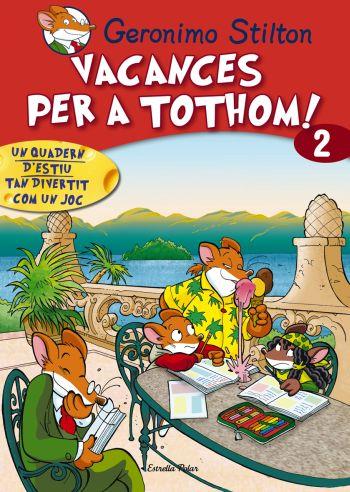 VACANCES PER A TOTHOM 2. GERONIMO STILTON | 9788492671199 | Galatea Llibres | Librería online de Reus, Tarragona | Comprar libros en catalán y castellano online