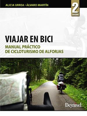 VIAJAR EN BICI | 9788498291889 | URREA, ALICIA/ÁLVARO MARTÍN | Galatea Llibres | Librería online de Reus, Tarragona | Comprar libros en catalán y castellano online
