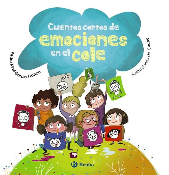 CUENTOS CORTOS DE EMOCIONES EN EL COLE | 9788469663370 | GARCÍA FRANCO, PEDRO MARÍA | Galatea Llibres | Librería online de Reus, Tarragona | Comprar libros en catalán y castellano online