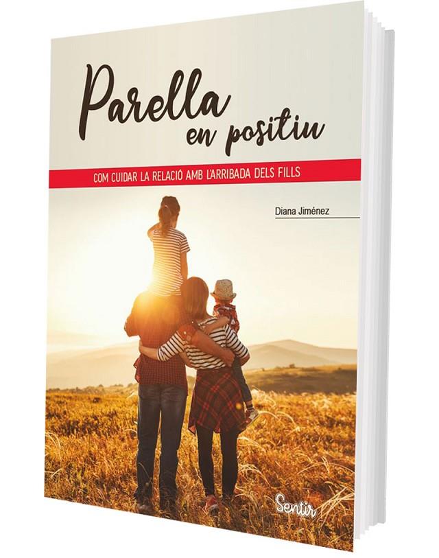 PARELLA EN POSITIU | 9788426741400 | JIMÉNEZ, DIANA | Galatea Llibres | Llibreria online de Reus, Tarragona | Comprar llibres en català i castellà online