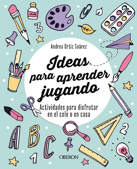 IDEAS PARA APRENDER JUGANDO | 9788441547971 | ORTIZ, ANDREA | Galatea Llibres | Librería online de Reus, Tarragona | Comprar libros en catalán y castellano online
