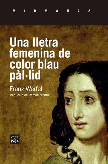 UNA LLETRA FEMENINA DE COLOR BLAU PÀL·LID | 9788416987511 | WERFEL, FRANZ | Galatea Llibres | Librería online de Reus, Tarragona | Comprar libros en catalán y castellano online