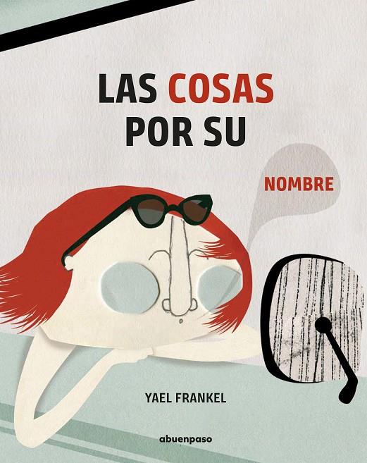 LAS COSAS POR SU NOMBRE | 9788417555139 | FRANKEL, YAEL | Galatea Llibres | Librería online de Reus, Tarragona | Comprar libros en catalán y castellano online