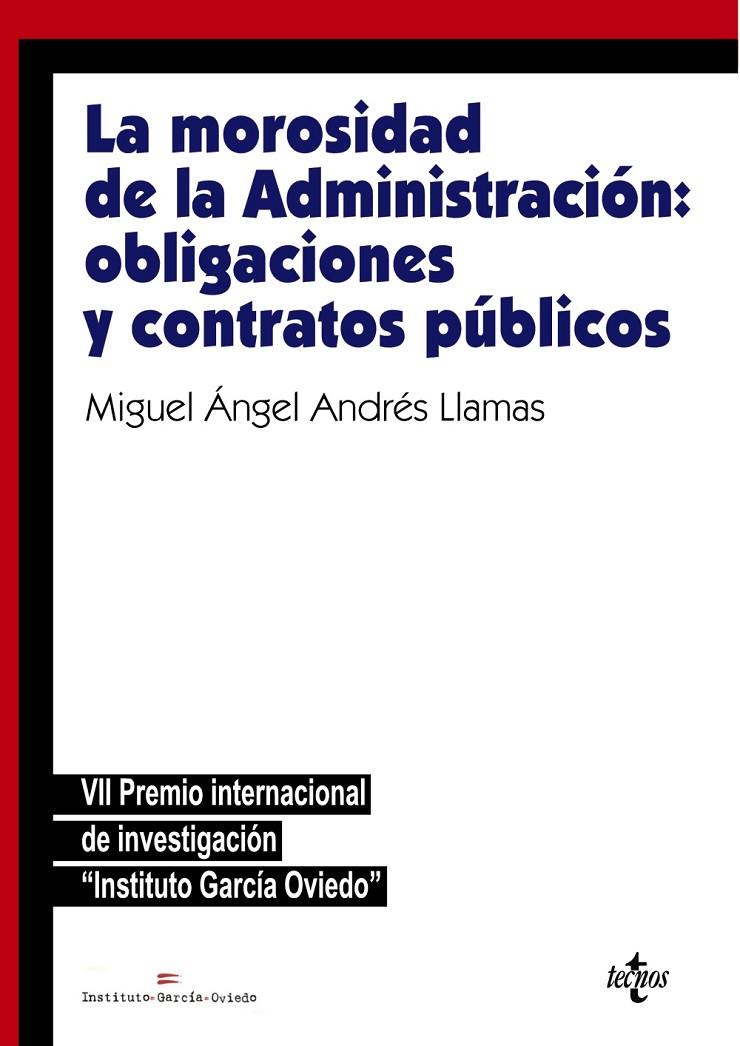 LA MOROSIDAD DE LA ADMINISTRACION OBLIGACIONES Y CONTRATOS PUBLICOS | 9788430983087 | ANDRES LLAMAS, MIGUEL ANGEL | Galatea Llibres | Librería online de Reus, Tarragona | Comprar libros en catalán y castellano online