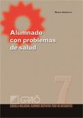 ALUMNADO CON PROBLEMAS DE SALUD | 9788478279715 | URMENETA, MARIA | Galatea Llibres | Librería online de Reus, Tarragona | Comprar libros en catalán y castellano online