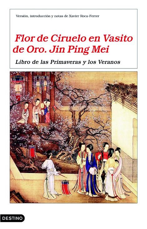 FLOR DE CIRUELO EN VASITO DE ORO. JIN PING MEI. VOL II: LIBRO DE LAS PRIMAVERAS Y LOS VERANOS | 9788423343324 | ANÓNIMO | Galatea Llibres | Llibreria online de Reus, Tarragona | Comprar llibres en català i castellà online