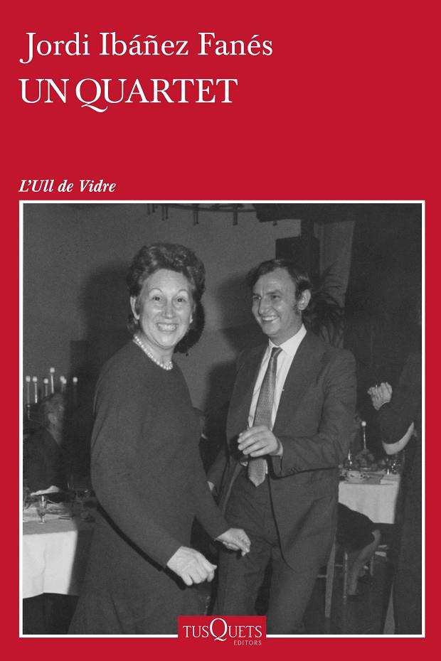 UN QUARTET | 9788490666616 | IBÁÑEZ FANÉS, JORDI | Galatea Llibres | Librería online de Reus, Tarragona | Comprar libros en catalán y castellano online
