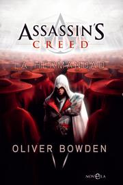 ASSASSIN´S CREED. LA HERMANDAD | 9788499700670 | BOWDEN, OLIVER | Galatea Llibres | Librería online de Reus, Tarragona | Comprar libros en catalán y castellano online