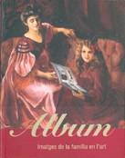 ALBUM IMATGES DE LA FAMILIA L'ART | 9788439365990 | Galatea Llibres | Llibreria online de Reus, Tarragona | Comprar llibres en català i castellà online