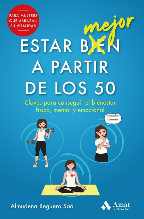 ESTAR MEJOR A PARTIR DE LOS 50 | 9788497355476 | REGUERO SAÁ, ALMUDENA | Galatea Llibres | Librería online de Reus, Tarragona | Comprar libros en catalán y castellano online