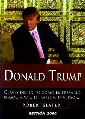 DONALD TRUMP | 9788496426894 | SLATER, ROBERT | Galatea Llibres | Librería online de Reus, Tarragona | Comprar libros en catalán y castellano online