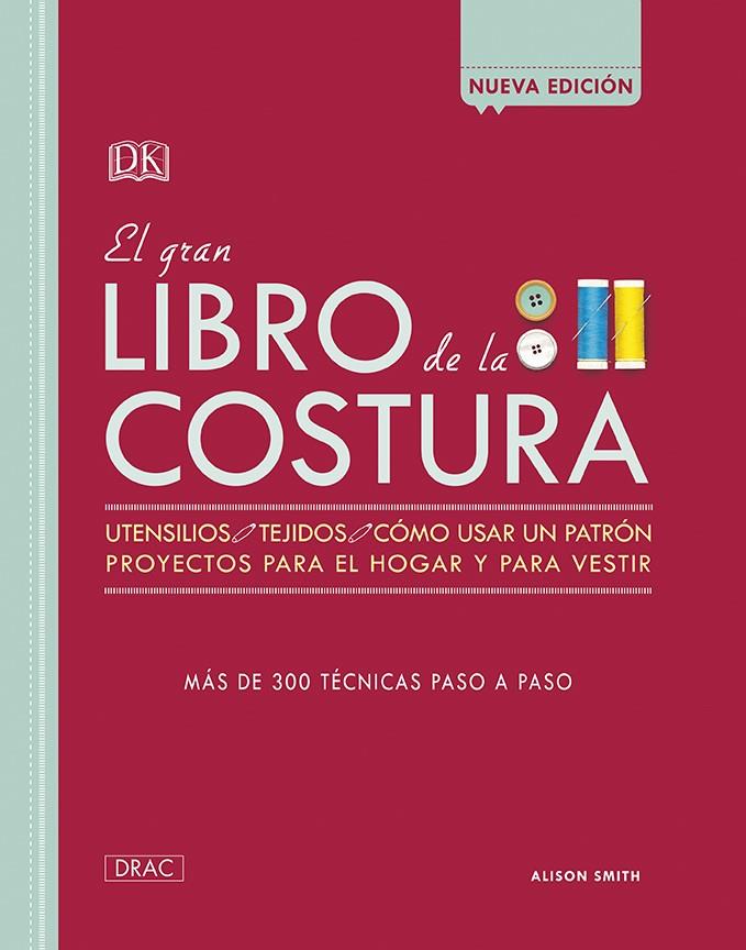 EL GRAN LIBRO DE LA COSTURA | 9788498746099 | SMITH, ALISON | Galatea Llibres | Librería online de Reus, Tarragona | Comprar libros en catalán y castellano online