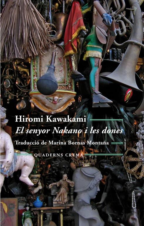 EL SENYOR NAKANO I LES DONES | 9788477275343 | KAWAKAMI, HIROMI | Galatea Llibres | Librería online de Reus, Tarragona | Comprar libros en catalán y castellano online