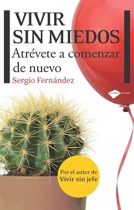 VIVIR SIN MIEDOS | 9788415115083 | SERGIO FERNANDEZ | Galatea Llibres | Llibreria online de Reus, Tarragona | Comprar llibres en català i castellà online