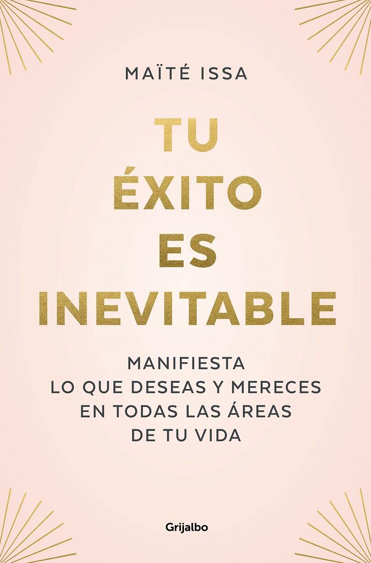 TU ÉXITO ES INEVITABLE | 9788425362378 | ISSA, MAÏTÉ | Galatea Llibres | Librería online de Reus, Tarragona | Comprar libros en catalán y castellano online