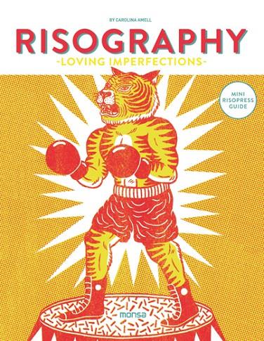 RISOGRAPHY. LOVING IMPERFECTIONS  | 9788416500581 | Galatea Llibres | Llibreria online de Reus, Tarragona | Comprar llibres en català i castellà online
