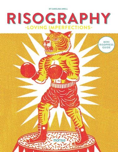 RISOGRAPHY. LOVING IMPERFECTIONS  | 9788416500581 | Galatea Llibres | Librería online de Reus, Tarragona | Comprar libros en catalán y castellano online