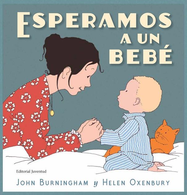 ESPERAMOS A UN BEBÉ | 9788426145451 | BURNINGHAM, JOHN/ OXENBURY, HELEN | Galatea Llibres | Librería online de Reus, Tarragona | Comprar libros en catalán y castellano online