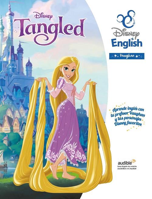 TANGLED DISNEY ENGLISH VAUGHAN | 9788416667987 | DISNEY | Galatea Llibres | Llibreria online de Reus, Tarragona | Comprar llibres en català i castellà online