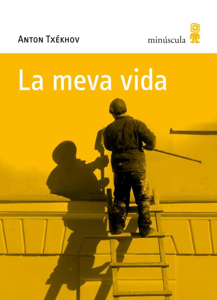 MEVA VIDA, LA | 9788495587848 | TXEKHOV, ANTON P. | Galatea Llibres | Librería online de Reus, Tarragona | Comprar libros en catalán y castellano online