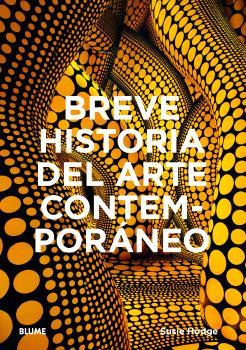 BREVE HISTORIA DEL ARTE CONTEMPORÁNEO | 9788410268920 | HODGE, SUSIE | Galatea Llibres | Llibreria online de Reus, Tarragona | Comprar llibres en català i castellà online
