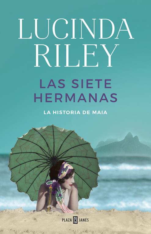 LA HISTORIA DE MAIA (LAS SIETE HERMANAS, 1) | 9788401017193 | RILEY, LUCINDA | Galatea Llibres | Librería online de Reus, Tarragona | Comprar libros en catalán y castellano online