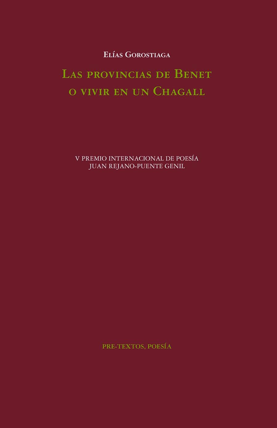 LAS PROVINCIAS DE BENET O VIVIR EN UN CHAGALL | 9788419633651 | GOROSTIAGA, ELÍAS | Galatea Llibres | Librería online de Reus, Tarragona | Comprar libros en catalán y castellano online