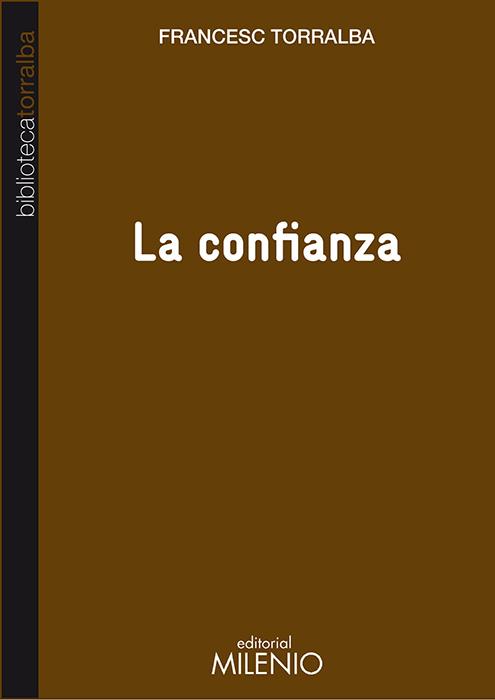 LA CONFIANZA | 9788497435031 | TORRALBA, FRANCESC | Galatea Llibres | Llibreria online de Reus, Tarragona | Comprar llibres en català i castellà online