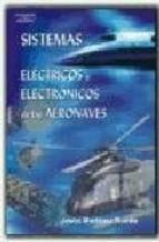 SISTEMAS ELECTRICOS Y ELECTRONICOS DE LAS AERONAVES | 9788428329286 | MARTINEZ RUEDA, JESUS | Galatea Llibres | Librería online de Reus, Tarragona | Comprar libros en catalán y castellano online