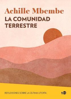 LA COMUNIDAD TERRESTRE | 9788419407399 | MBEMBE, ACHILLE | Galatea Llibres | Llibreria online de Reus, Tarragona | Comprar llibres en català i castellà online