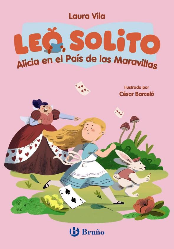 LEO SOLITO ALICIA EN EL PAÍS DE LAS MARAVILLAS | 9788469643075 | VILA, LAURA/CARROLL, LEWIS | Galatea Llibres | Librería online de Reus, Tarragona | Comprar libros en catalán y castellano online