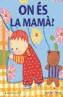 ON ES MAMA? | 9788493424282 | KATZ, KAREN | Galatea Llibres | Llibreria online de Reus, Tarragona | Comprar llibres en català i castellà online
