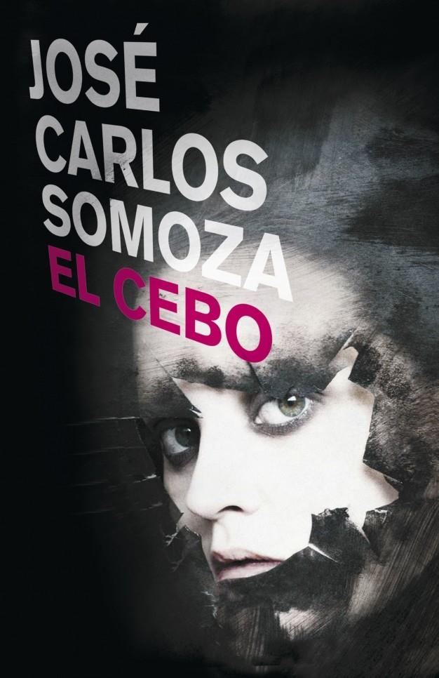 CEBO, EL | 9788401337666 | SOMOZA, JOSE CARLOS | Galatea Llibres | Librería online de Reus, Tarragona | Comprar libros en catalán y castellano online