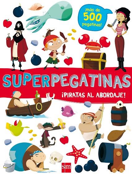 PIRATAS AL ABORDAJE! SUPERPEGATINAS | 9788491073086 | Galatea Llibres | Llibreria online de Reus, Tarragona | Comprar llibres en català i castellà online