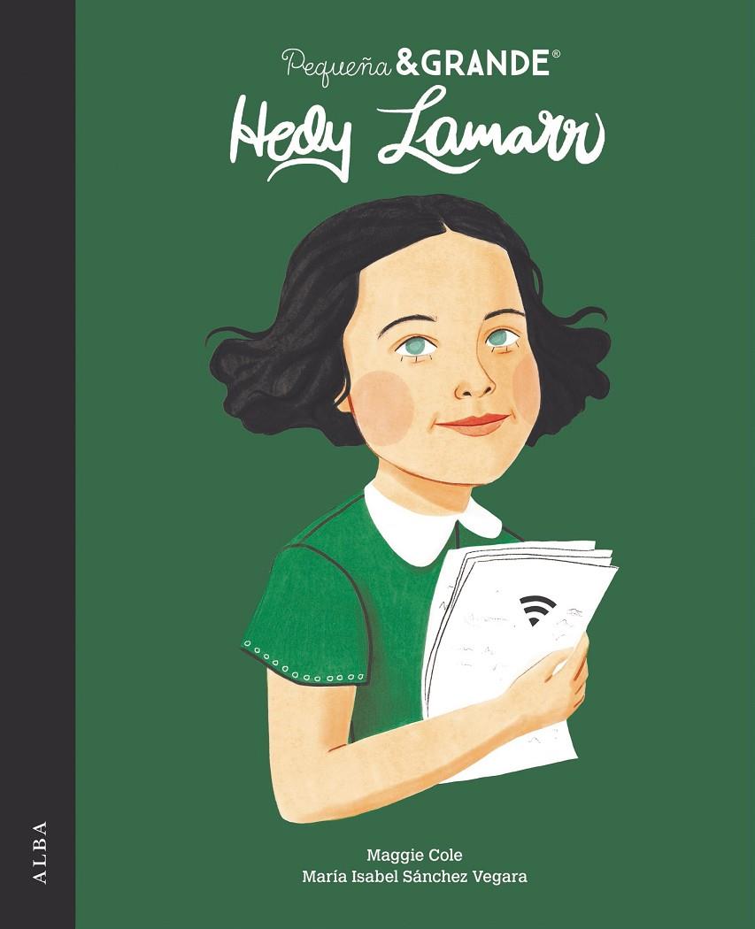 PEQUEÑA & GRANDE HEDY LAMARR | 9788490659779 | SÁNCHEZ VEGARA, MARÍA ISABEL | Galatea Llibres | Llibreria online de Reus, Tarragona | Comprar llibres en català i castellà online