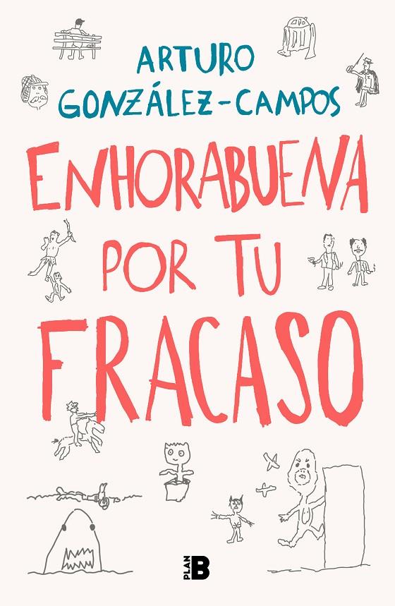 ENHORABUENA POR TU FRACASO | 9788418051197 | GONZÁLEZ-CAMPOS, ARTURO | Galatea Llibres | Librería online de Reus, Tarragona | Comprar libros en catalán y castellano online