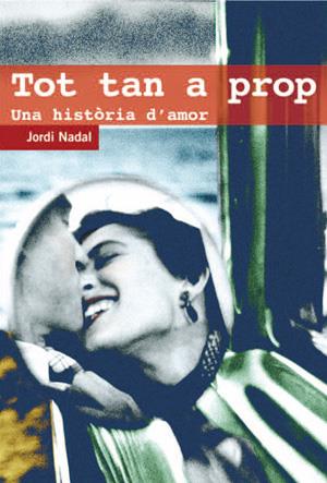 TOT TAN A PROP | 9788497794527 | NADAL, JORDI | Galatea Llibres | Librería online de Reus, Tarragona | Comprar libros en catalán y castellano online