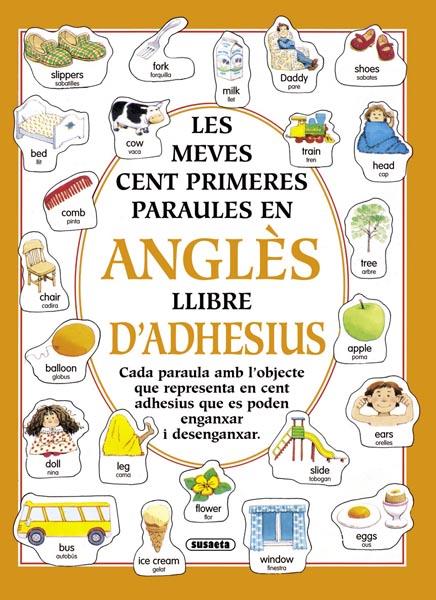 MEVES CENT PARAULES EN ANGLES LLIBRE D'ADHESIUS, L | 9788430581481 | SUSAETA, EQUIPO | Galatea Llibres | Llibreria online de Reus, Tarragona | Comprar llibres en català i castellà online